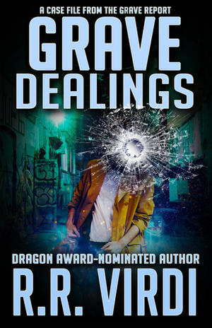 Grave Dealings by R.R. Virdi