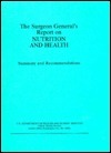 The Surgeon General's Report on Nutrition & Health: Summary & Recommendations by C. Everett Koop