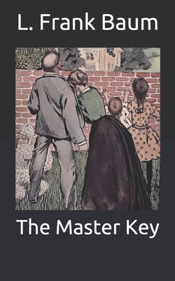 The Master Key by L. Frank Baum