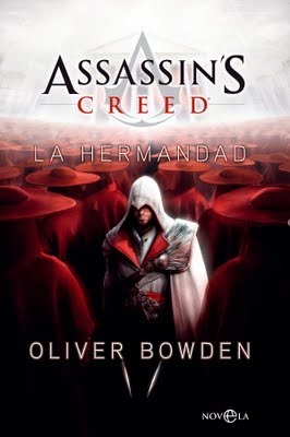 Assassin's Creed: La Hermandad by Oliver Bowden