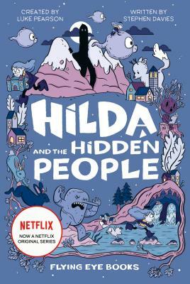 Hilda and the Hidden People by Stephen Davies, Luke Pearson