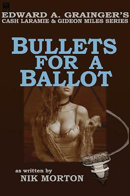 Bullets For A Ballot by Nik Morton