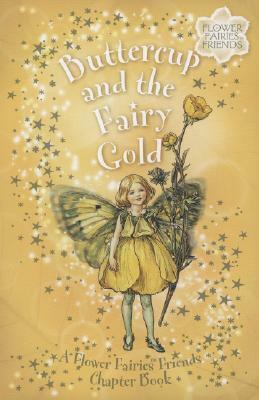 Buttercup&the Fairy Gold by Cicely Mary Barker, Pippa Le Quesne