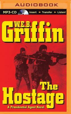 The Hostage by W.E.B. Griffin