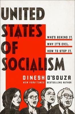 United States of Socialism by Dinesh D'Souza