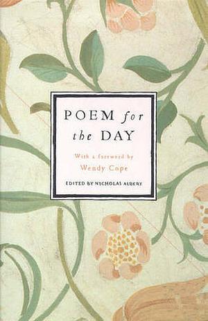 Poem for the Day: 366 Poems, Old and New, Worth Learning by Heart by Nicholas Albery