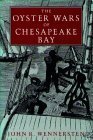 The Oyster Wars of Chesapeake Bay by John R. Wennersten