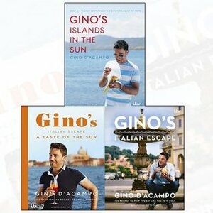 Gino D'Acampo Collection 3 Books Bundle (Gino's Islands in the Sun: 100 recipes from Sardinia and Sicily to enjoy at home, A Taste of the Sun: Gino's Italian Escape (Book 2),Gino's Italian Escape (Book 1)) by Gino D'Acampo