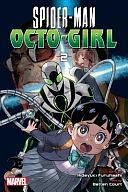 Spider-Man: Octo-Girl, Vol. 2 by Hideyuki Furuhashi