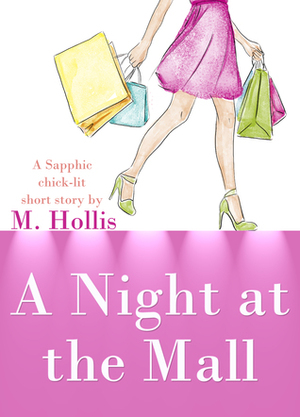 A Night at the Mall by M. Hollis