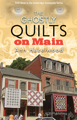 Audio Book - The Ghostly Quilts on Main by Ann Hazelwood