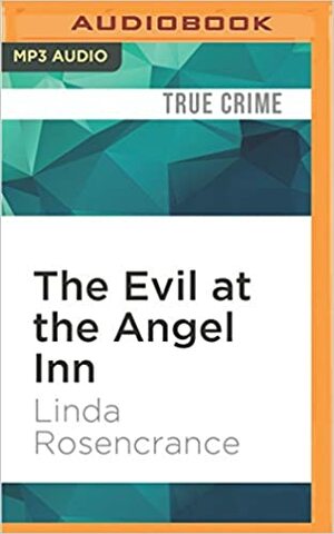 The Evil at the Angel Inn by Linda Rosencrance