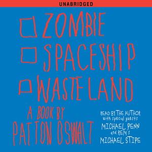 Zombie Spaceship Wasteland by Patton Oswalt