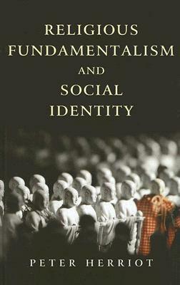 Religious Fundamentalism and Social Identity by Peter Herriot