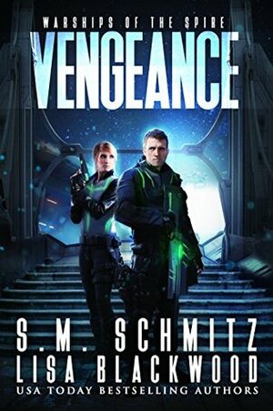 Vengeance by Lisa Blackwood, S.M. Schmitz