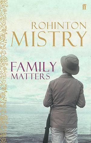 Family Matters by Rohinton Mistry