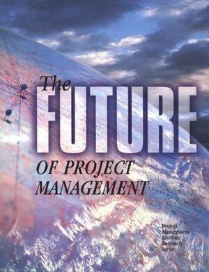 The Future of Project Management by Project Management Institute