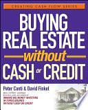 Buying Real Estate Without Cash or Credit by David Finkel, Peter Conti