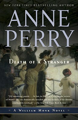 Death of a Stranger: A William Monk Novel by Anne Perry