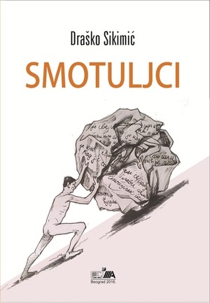 Smotuljci by Draško Sikimić