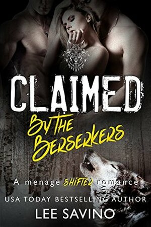 Claimed By The Berserkers by Lee Savino