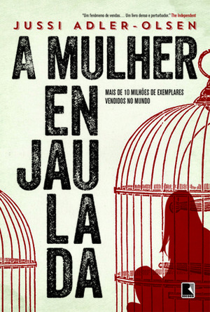 A Mulher Enjaulada by Jussi Adler-Olsen, João Ventura