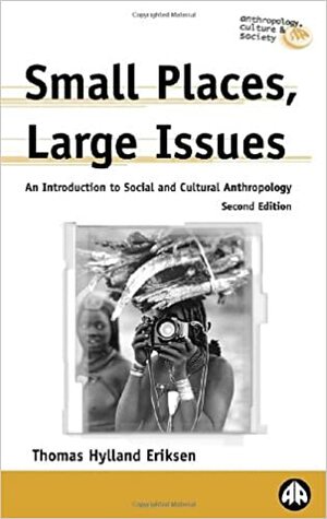 Μικροί τόποι, μεγάλα ζητήματα: Μια εισαγωγή στην κοινωνική και πολιτισμική ανθρωπολογία by Thomas Hylland Eriksen