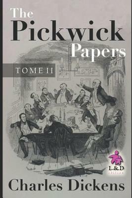 The Picwick Papers by Charles Dickens