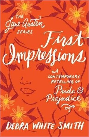 First Impressions by Debra White Smith