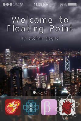 Welcome to Floating Point by Stefan Gagne