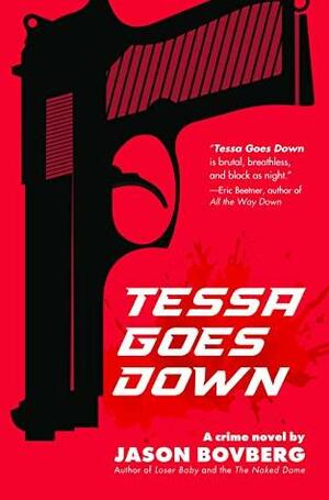 Tessa Goes Down by Jason Bovberg