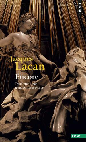 Le séminaire de Jacques Lacan : Livre XX, Encore by Jacques Lacan, Jacques-Alain Miller