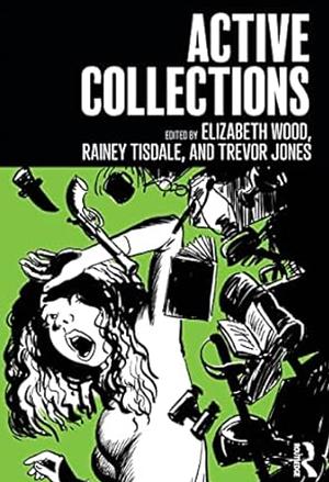 Active Collections by Elizabeth Wood