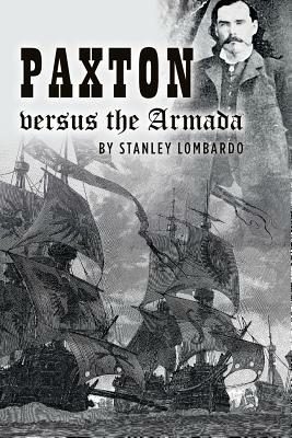 Paxton versus the Armada by Stanley Lombardo