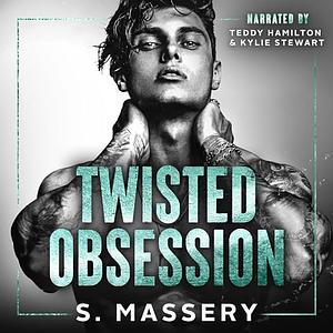 Twisted Obsession by S. Massery