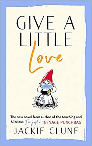 Give a Little Love by Jackie Clune