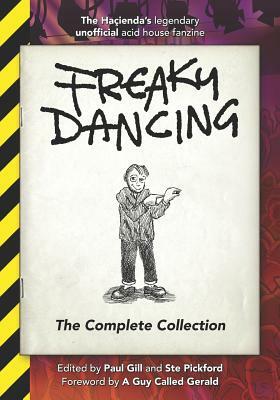 Freaky Dancing: The Complete Collection by Paul Gill, Ste Pickford