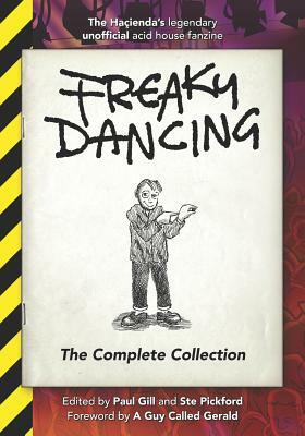 Freaky Dancing: The Complete Collection by Ste Pickford, Paul Gill