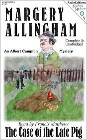 The Case of the Late Pig by Margery Allingham