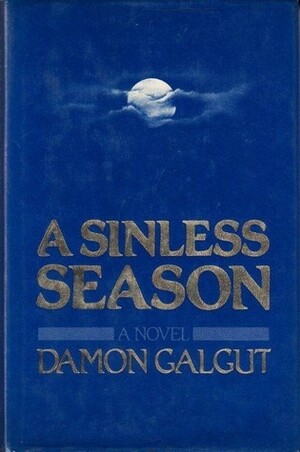 A Sinless Season by Damon Galgut