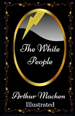 The White People Illustrated by Arthur Machen