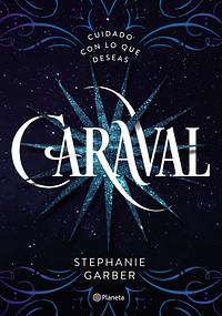 Caraval by Stephanie Garber