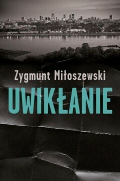 Uwikłanie by Zygmunt Miloszewski