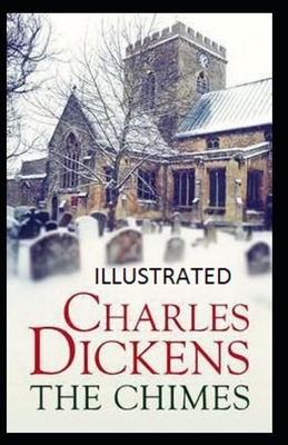 The Chimes Illustrated by Charles Dickens