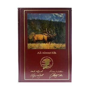 All About Elk (Hunter's Information Series) by Michael Lapinski