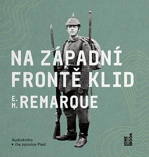 Na západní frontě klid by Erich Maria Remarque