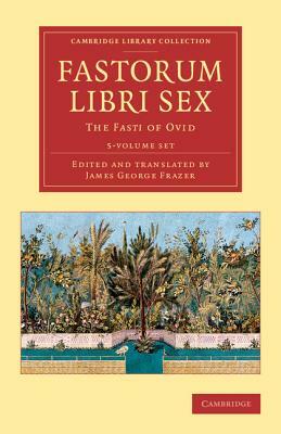 Fastorum libri sex - 5 Volume Set by Ovid