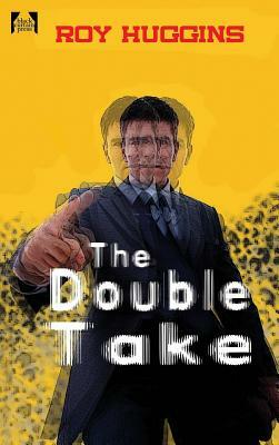 The Double Take by Roy Huggins