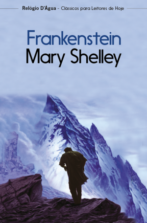 Frankenstein by Mary Shelley