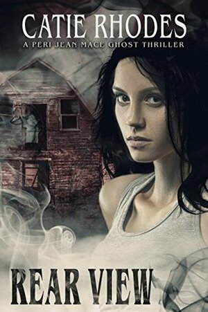 Rear View by Catie Rhodes